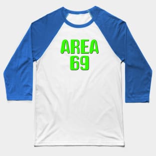 Funny Alien Design Area 69 Baseball T-Shirt